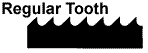Regular Band Saw Tooth Style